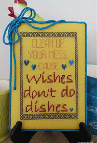 Wishes Don't Do Dishes