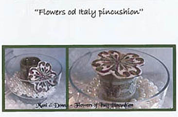 Flowers Of Italy Pincushion